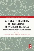 Cover-Bild zum Titel 'Alternative Histories of Development in Japan and East Asia' von ''