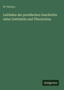 Cover-Bild zum Titel 'Leitfaden der preußischen Geschichte nebst Zeittfafeln und Übersichten' von 'W. Pierson'