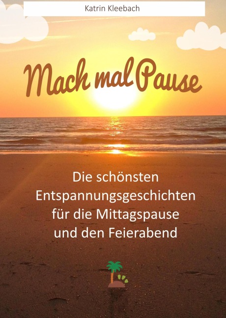Mach mal Pause - Katrin Kleebach