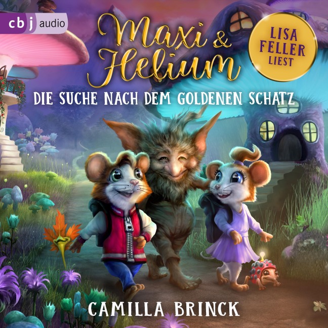 Maxi & Helium ¿ Die Suche nach dem goldenen Schatz - Camilla Brinck