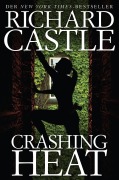 Cover-Bild zum Titel 'Castle 10: Crashing Heat - Drückende Hitze' von 'Richard Castle'