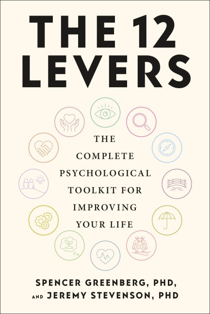 The 12 Levers - Spencer Greenberg, Jeremy Stevenson