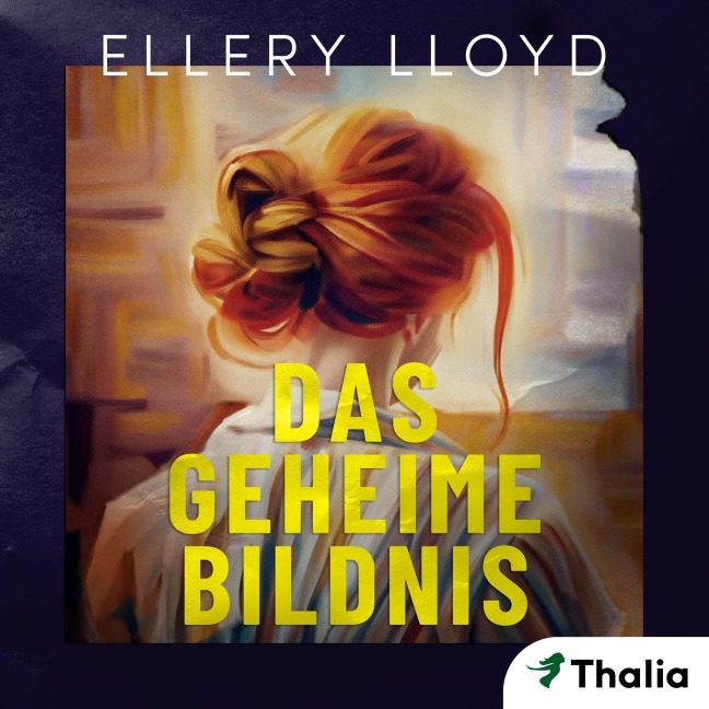 Das geheime Bildnis - Ellery Lloyd
