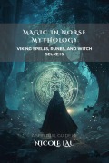 Cover-Bild zum Titel 'Magic in Norse Mythology' von 'Nicole Lau'