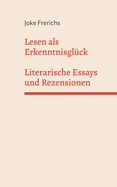 Lesen als Erkenntnisglück - Joke Frerichs
