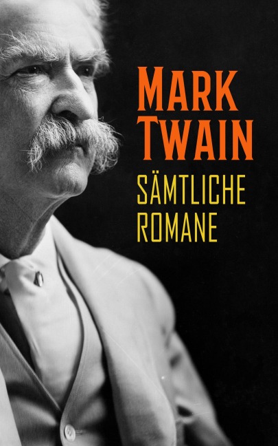 Sämtliche Romane - Mark Twain