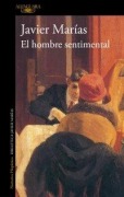 Cover-Bild zum Titel 'El Hombre Sentimental / The Man of Feeling' von 'Javier Marías'
