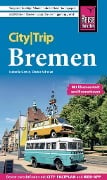 Reise Know-How CityTrip Bremen mit Überseestadt und Bremerhaven - Izabella Gawin, Dieter Schulze