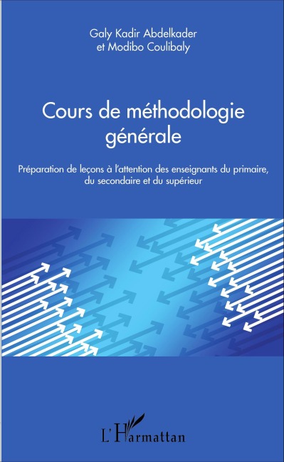 Cours de méthodologie générale - Modibo Coulibaly, Abdelkader Galy Kadir