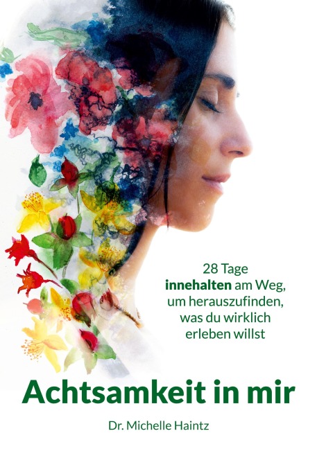 Achtsamkeit in mir - Michelle Haintz