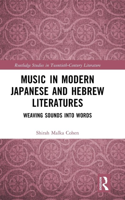 Music in Modern Japanese and Hebrew Literatures - Shirah Malka Cohen