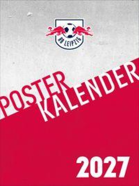 RB Leipzig 2027 - Posterkalender - 