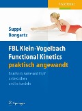 FBL Klein-Vogelbach Functional Kinetics praktisch angewandt - Barbara Suppé, Matthias Bongartz