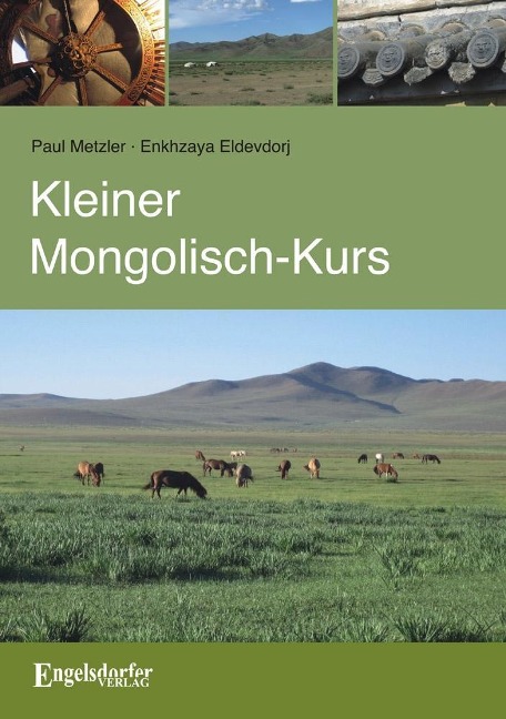 Kleiner Mongolisch-Kurs - Paul Metzler, Enkhzaya Eldevdorj