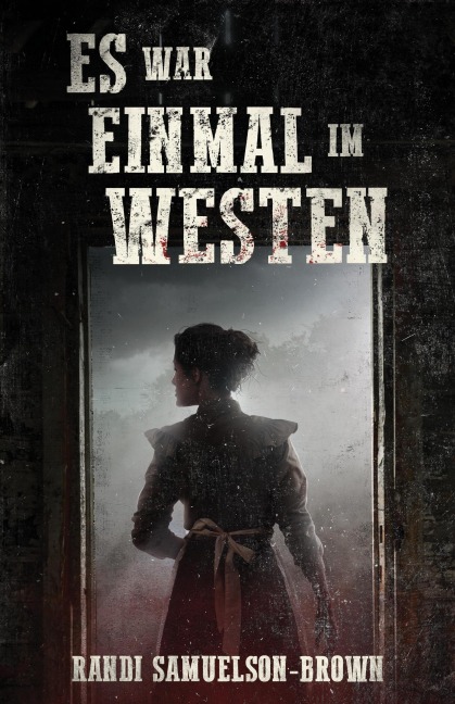 Es War Einmal Im Western - Randi Samuelson-Brown