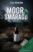Cover-Bild zum Titel 'Moorsmaragd' von 'Elke Bergsma'