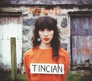 Tincian - 9Bach