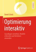 Cover-Bild zum Titel 'Optimierung interaktiv' von 'Daniel Scholz'