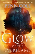 Cover-Bild zum Titel 'Glow of the Everflame' von 'Penn Cole'