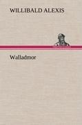 Walladmor - Willibald Alexis