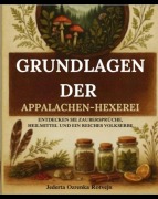 Cover-Bild zum Titel 'Grundlagen der Appalachen-Hexerei' von 'Jederta Ozrenka Rotvejn'