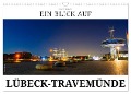 Ein Blick auf Lübeck-Travemünde (Wandkalender 2024 DIN A3 quer), CALVENDO Monatskalender - Markus W. Lambrecht