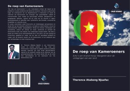 Cover-Bild zum Titel 'De roep van Kameroeners' von 'Therence Atabong Njuafac'