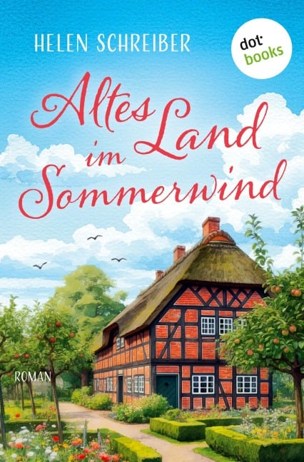 Altes Land im Sommerwind - Helen Schreiber