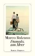 Cover-Bild zum Titel 'Damals, am Meer' von 'Marco Balzano'