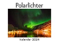 Polarlichter (Wandkalender 2024, Kalender DIN A4 quer, Monatskalender im Querformat mit Kalendarium, Das perfekte Geschenk) - Anna Müller