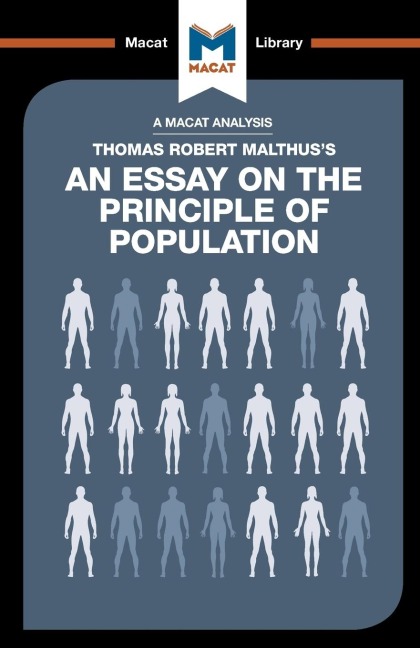 An Analysis of Thomas Robert Malthus's An Essay on the Principle of Population - Nick Broten