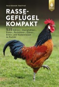 Cover-Bild zum Titel 'Rassegeflügel kompakt' von 'Horst Schmidt, Rudolf Proll'