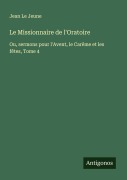 Cover-Bild zum Titel 'Le Missionnaire de l'Oratoire' von 'Jean Le Jeune'