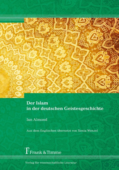 Der Islam in der deutschen Geistesgeschichte - Ion Almond