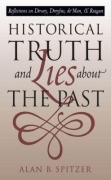 Cover-Bild zum Titel 'Historical Truth and Lies about the Past' von 'Alan B Spitzer'