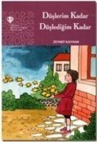 Düslerim Kadar Düsledigim Kadar - Zeynep Kayhan