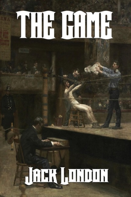 The Game - Jack London