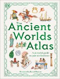 The Ancient Worlds Atlas - Dk