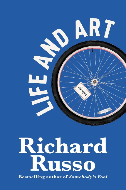 Life and Art - Richard Russo