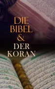 Cover-Bild zum Titel 'Die Bibel & Der Koran' von 'Autoren'