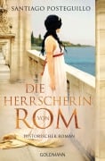 Cover-Bild zum Titel 'Die Herrscherin von Rom' von 'Santiago Posteguillo'