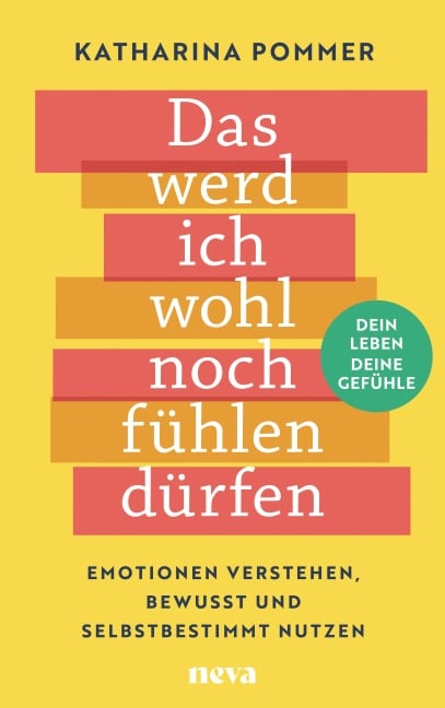 Das werd ich wohl noch fühlen dürfen - Katharina Pommer