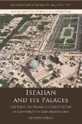 Cover-Bild zum Titel 'Isfahan and Its Palaces' von 'Sussan Babaie'