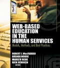 Cover-Bild zum Titel 'Web-Based Education in the Human Services' von 'Richard Schoech, Robert James Macfadden, Brenda Moore, Marilyn Herie'