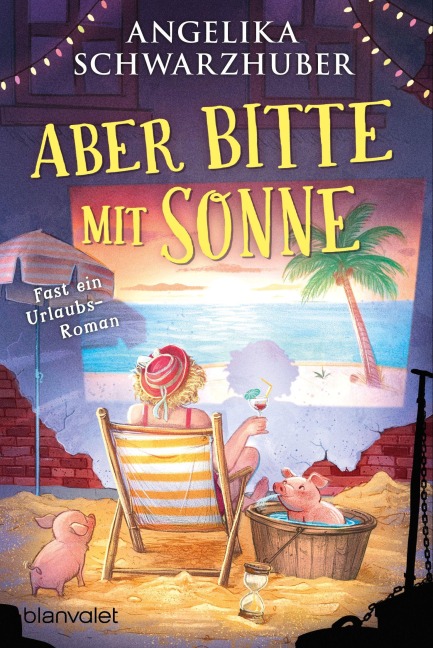 Aber bitte mit Sonne - Angelika Schwarzhuber