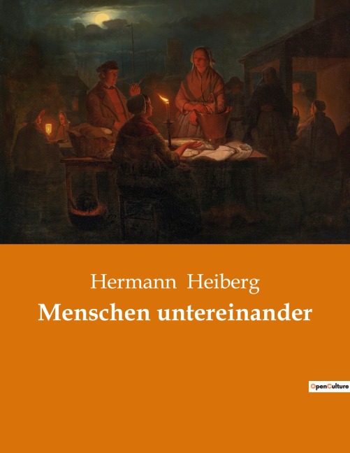 Menschen untereinander - Hermann Heiberg