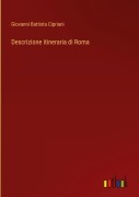 Cover-Bild zum Titel 'Descrizione itineraria di Roma' von 'Giovanni Battista Cipriani'