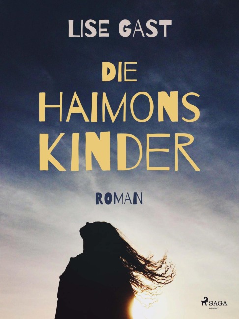 Die Haimonskinder - Lise Gast