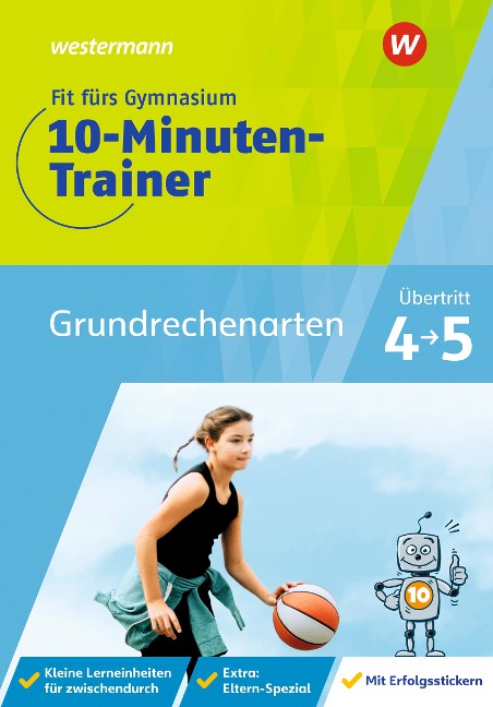 Fit fürs Gymnasium - Der 10-Minuten-Trainer. Übertritt 4 / 5 Mathematik Grundrechenarten - Julia Hacker