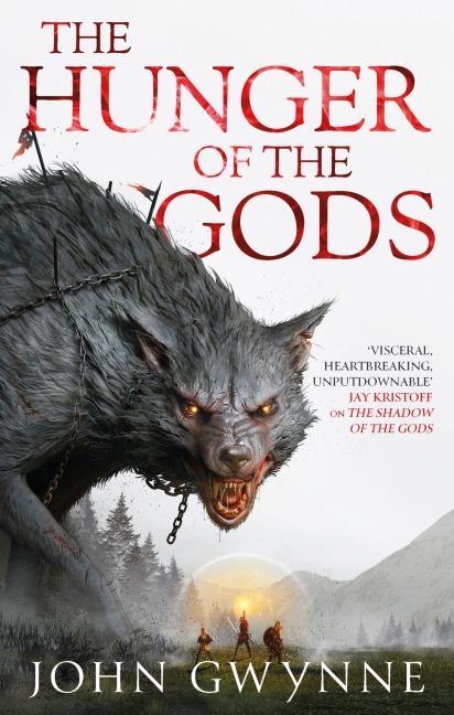 The Hunger of the Gods - John Gwynne